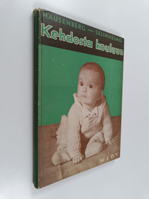 Margarethe Hausenberg : Kehdosta kouluun : lastenhoidon a...