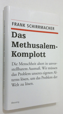 Frank Schirrmacher : Das Methusalem-Komplott