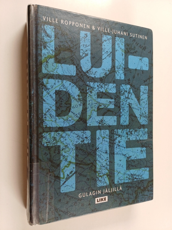 Ville-Juhani Sutinen ym. : Luiden tie : Gulagin jäljillä
