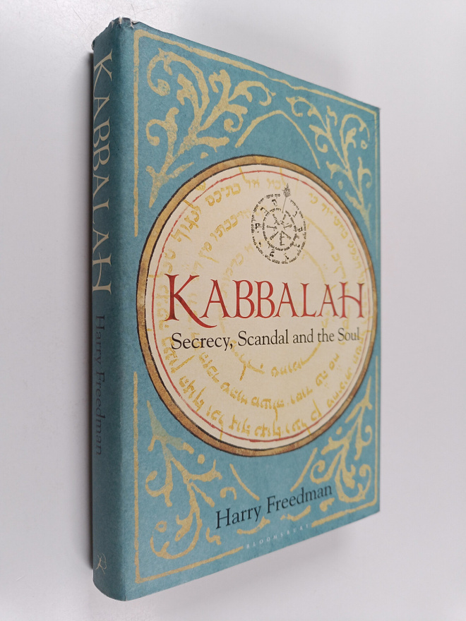 Harry Freedman : Kabbalah: Secrecy, Scandal and the Soul