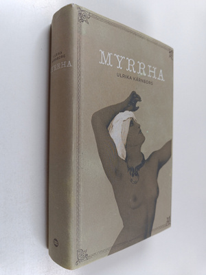 Ulrika Kärnborg : Myrrha
