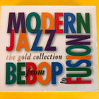 Modern Jazz The Gold Collection From Bepop to Fusion CD - pikkukuva 1