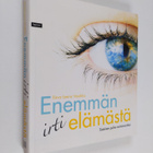 Eeva-Leena Vaahtio : Enemmän irti elämästä : sisäinen puh... - pikkukuva 1