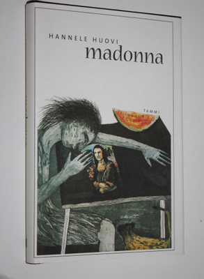Hannele Huovi : Madonna (signeerattu)