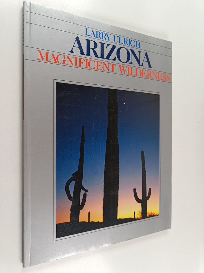Larry Ulrich : Arizona : Magnificent Wilderness