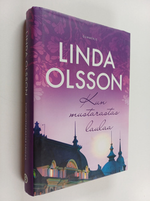 Linda Olsson : Kun mustarastas laulaa