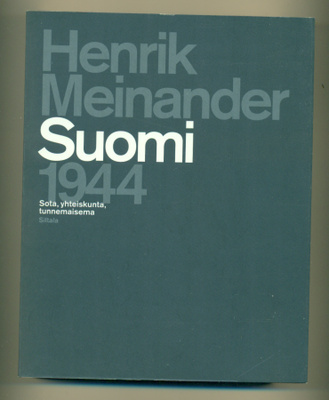 Henrik Meinander: Suomi 1944