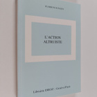 Florence Passy : L'action altruiste - contraintes et oppo... - pikkukuva 1