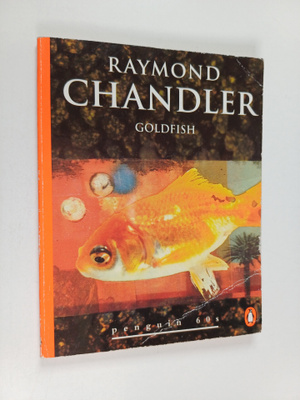 Raymond Chandler : Goldfish