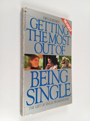 Gien Karssen : Getting the Most Out of Being Single - The...