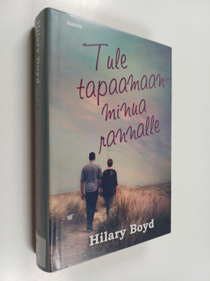 Hilary Boyd : Tule tapaamaan minua rannalle