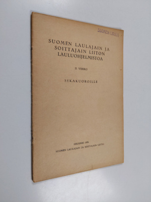 Suomen laulajain ja soittajain liiton lauluohjelmistoa II...