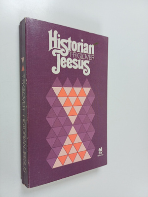 T. R. Glover : Historian Jeesus