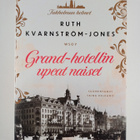 Ruth Kvarnström-Jones : Grand-hotellin upeat naiset - pikkukuva 1