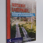Seitsemän laatupolkua : vaihtoehtoja laadunhallintaan sos... - pikkukuva 1