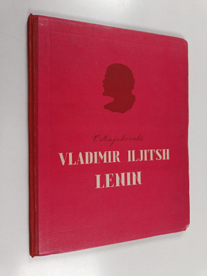 Vladimir Vladimirovic Maakovskij : Vladimir Iljitsh Lenin