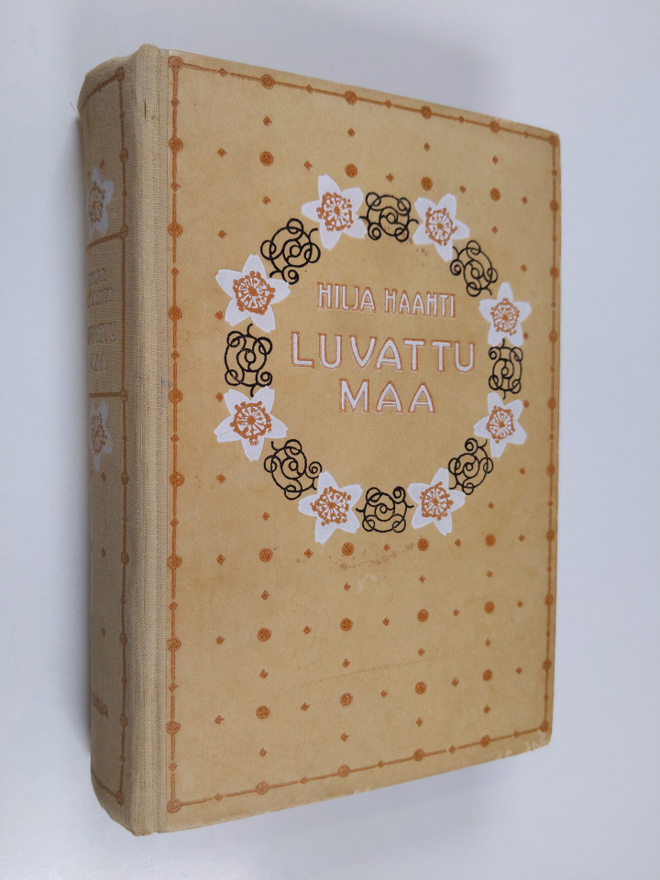 Hilja Haahti : Luvattu maa 1-2