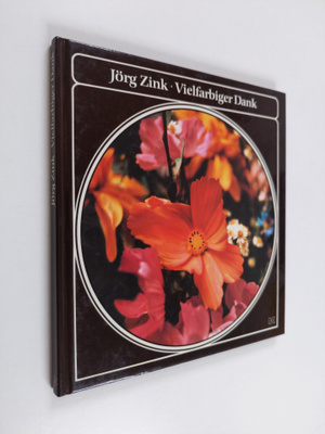 Jörg Zink : Vielfarbiger Dank