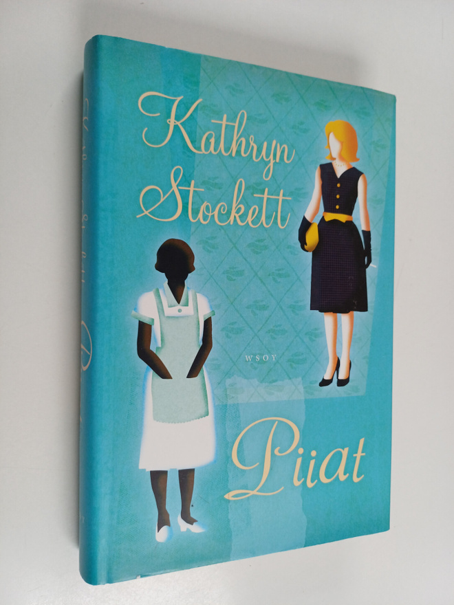 Kathryn Stockett : Piiat