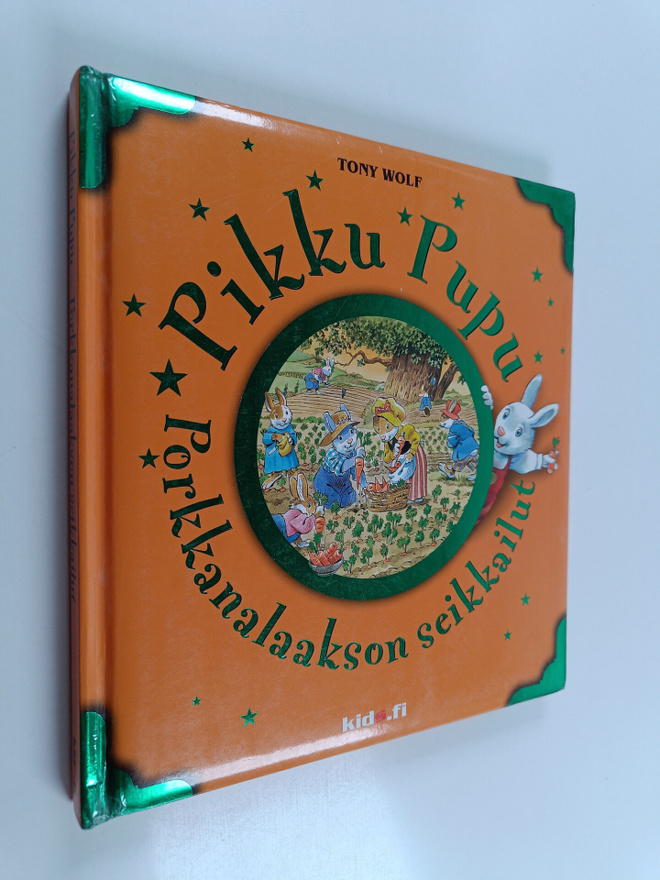 Tony Wolf : Pikku Pupu : Porkkanalaakson seikkailut
