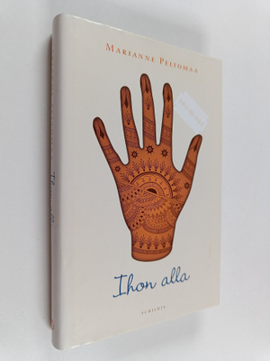 Marianne Peltomaa : Ihon alla
