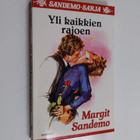 Margit Sandemo : Yli kaikkien rajojen - pikkukuva 1