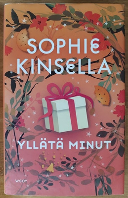 Sophie Kinsella: Yllätä minut (sid.)