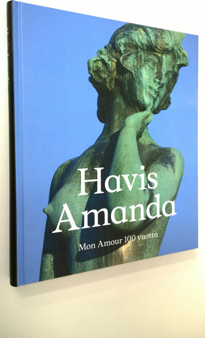 Teija ym. (toim.) Mononen : Havis Amanda : mon amour 100 ...