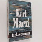 Karl Marx : Karl Marxi tarkuseraamat - pikkukuva 1