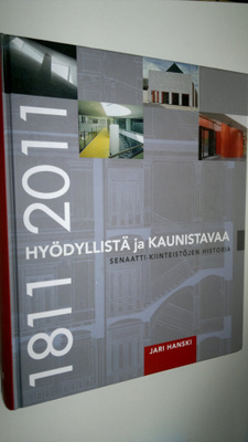 Jari Hanski : Hyödyllistä ja kaunistavaa : Senaatti-kiint...