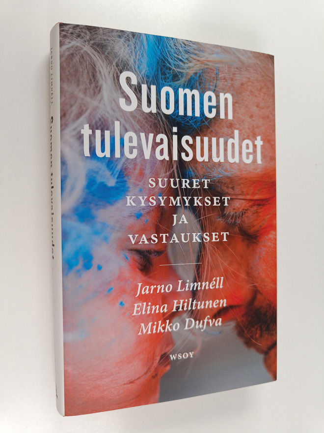 Jarno Limnell ym. : Suomen tulevaisuudet : suuret kysymyk...