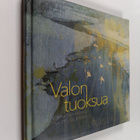 Tommi Hekanaho : Valon tuoksua - Lahjakirja - pikkukuva 1