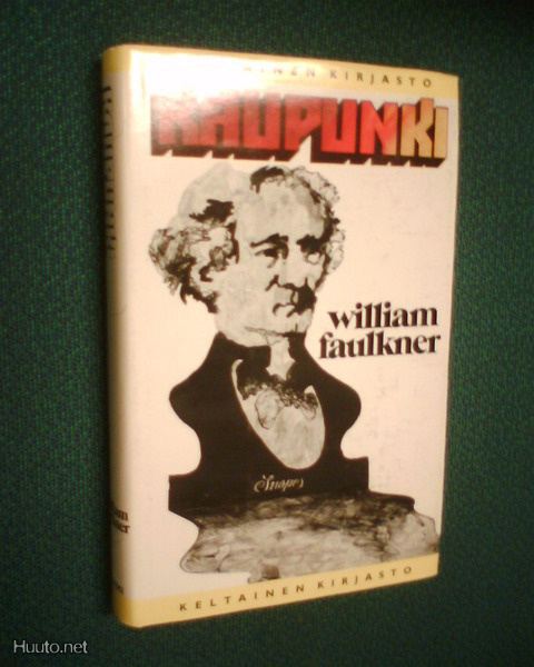 William Faulkner  KAUPUNKI  ( 1 p. 1973 ) Sis.pk:t