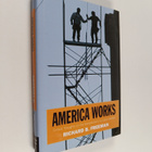 Richard B. Freeman : America works : the exceptional U.S.... - pikkukuva 1