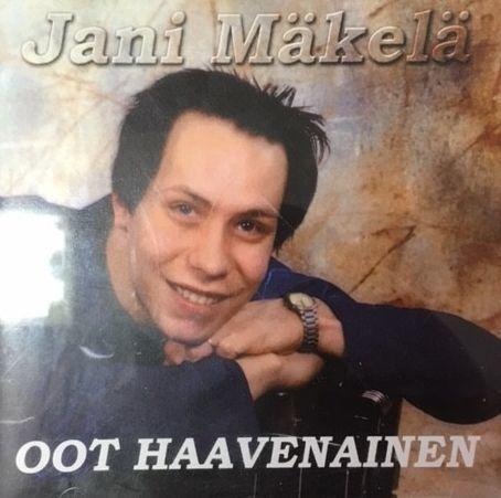 Jani Mäkelä :  Oot Haavenainen  -  CD