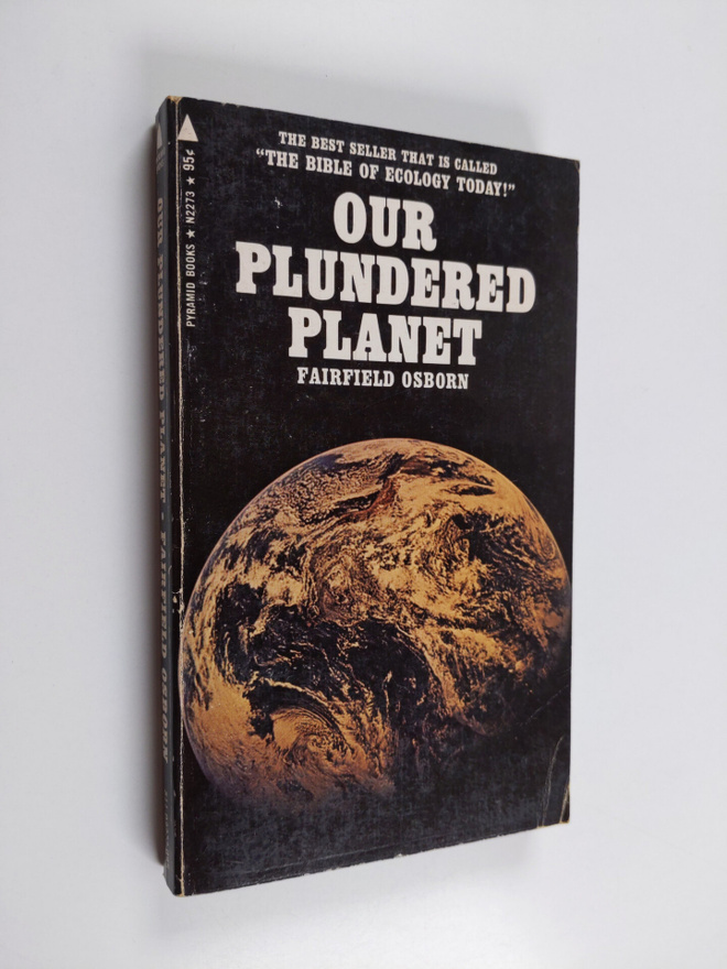 Fairfield Osborn : Our plundered planet