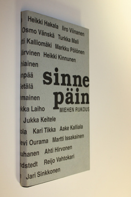 Heikki (toim.) Hakala : Sinne päin : miehen rukous
