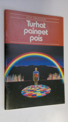 Leo R Van Dolson : Turhat paineet pois