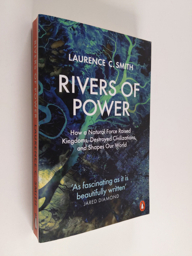 Laurence C. Smith : Rivers of power : how a natural force...
