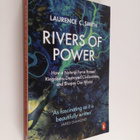 Laurence C. Smith : Rivers of power : how a natural force... - pikkukuva 1