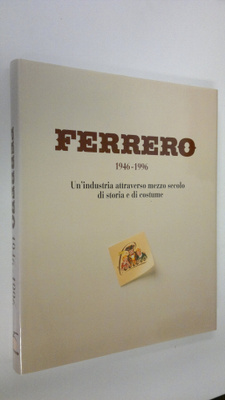 Enzo Biagi : Ferrero 1946-1996 : Un'industria attraverso ...
