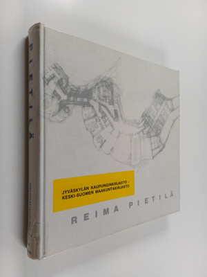 Reima Pietilä ym. : Reima Pietilä - Architecture, Context...