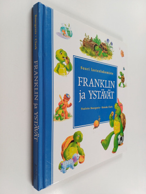 Brenda Clark ym. : Franklin ja ystävät : suuri lastenluke...
