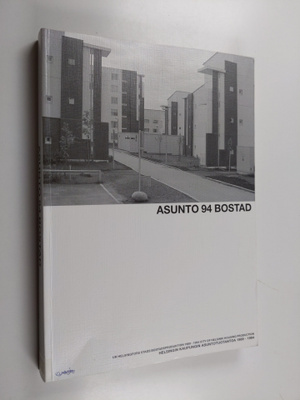 Hanna ym. Liukkonen : Asunto 94 bostad : Helsingin kaupun...