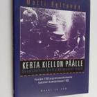 Matti Peltonen : Kerta kiellon päälle : suomalainen kielt... - pikkukuva 1