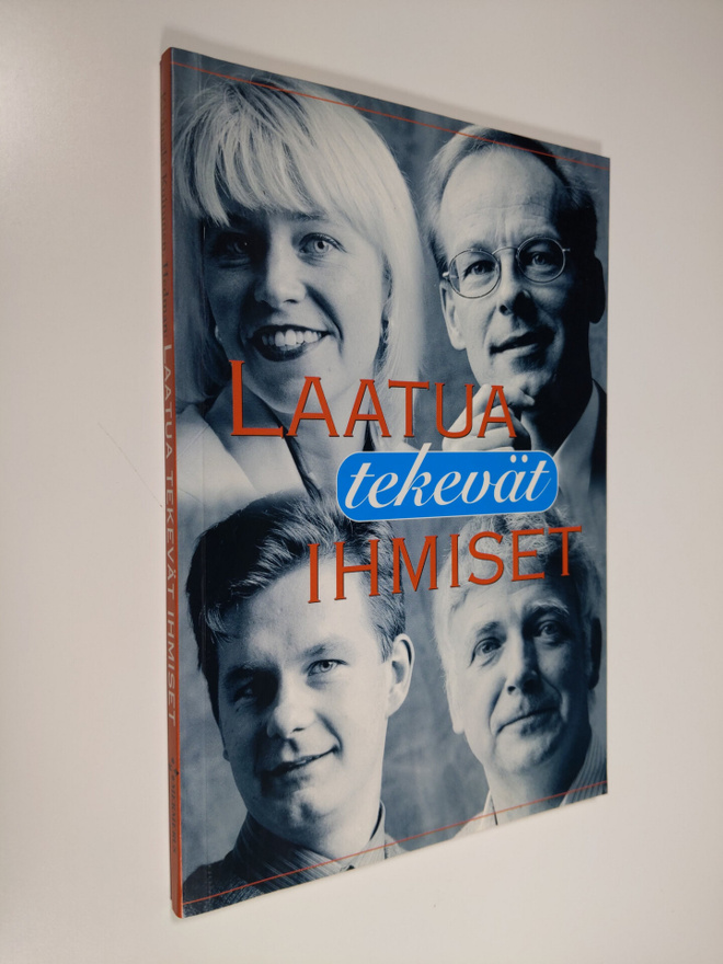 Anja Kivimäki-Kuitunen : Laatua tekevät ihmiset