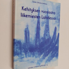 Tauno Lahtinen : Kehityksen vuosisata liikemiesten Lahdes... - pikkukuva 1