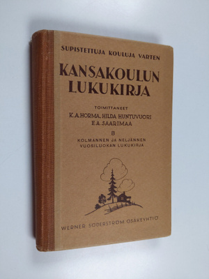 K. A. ym. (toim.) Horma : Kansakoulun lukukirja : supiste...