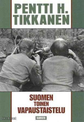 Tikkanen : Suomen toinen vapaustaistelu
