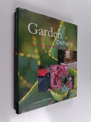 Lynne Blundell : Garden details : decorative elements for...